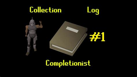Osrs The Collection Log Completionist Episode 1 Youtube
