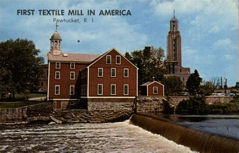 The Old Slater Mill First Textile Mill In America Pawtucket Ri