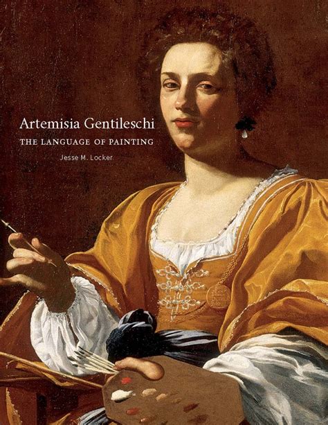 Artemisia Gentileschi The Language Of Painting Locker Jesse M Amazon De Bücher