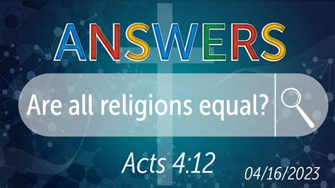 Sunday Morning Worship Are All Religions Equal Acts 412 Youtube