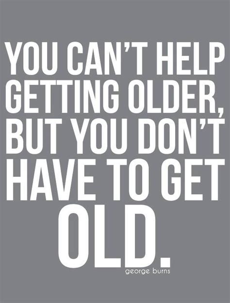 Age Is Just A Number Quotes Sayings Words Of Wisdom