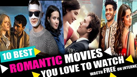 Top 10 Most Romantic Movies Of All Time Watch Free On Internet Link