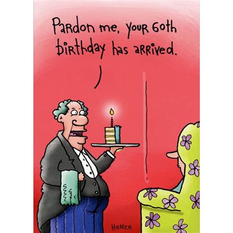 60th Birthday Has Arrived Funny Humorous 60th Birthday Card Ph