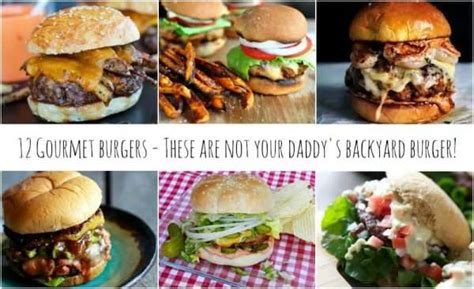 Gourmet Burger Recipes Drool Worthy Favorites For Your Bbq