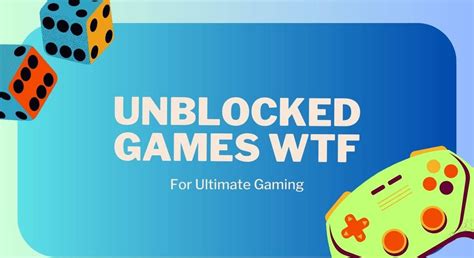 What Is Unblocked Games Wtf