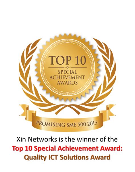 Xin Networks Top 10 Special Achievement Award Quality Ict Solutions Award