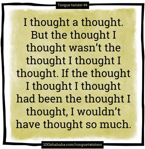 If The Thought I Thought I Thought Had Been The Thought I Thought I
