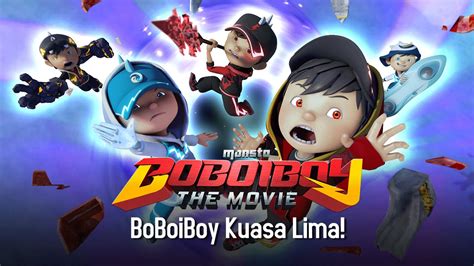 So let 's install and enjoy. Klip BoBoiboy The Movie: BoBoiBoy Kuasa Lima! - YouTube