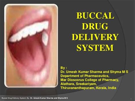 Buccal Drug Delivery System By Dr Umesh Kumar Sharma And Shyma M S