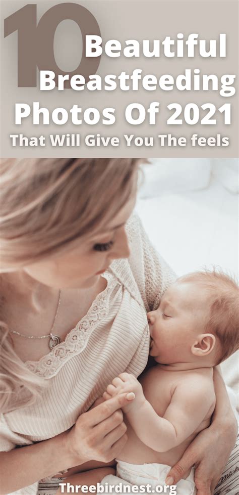 10 most beautiful breastfeeding pictures that will give you the feels for 2021 this little nest