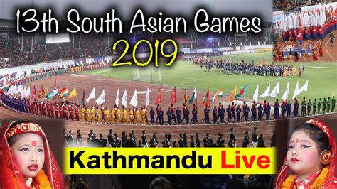 Live 13th South Asian Games 2019 Kathmandu Nepal Exclusive Youtube