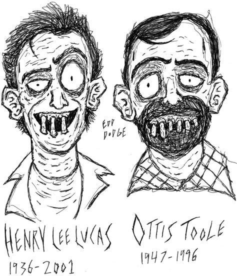 Henry Lee Lucas And Ottis Toole By Mrdodge1997 On Deviantart