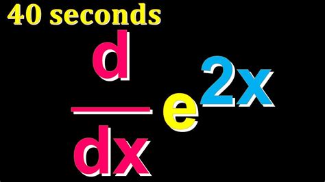 ⚡40 Second Guide Derivative Of E2x Detailed Examples In