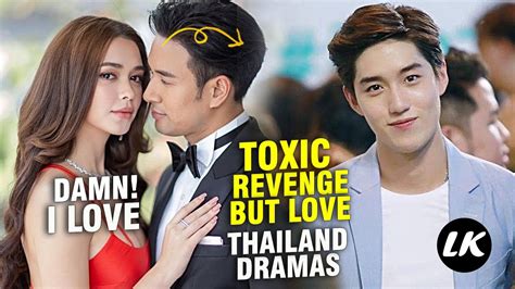 Best Toxic Revenge Love Story Thai Dramas Lakorn Revenge Romance