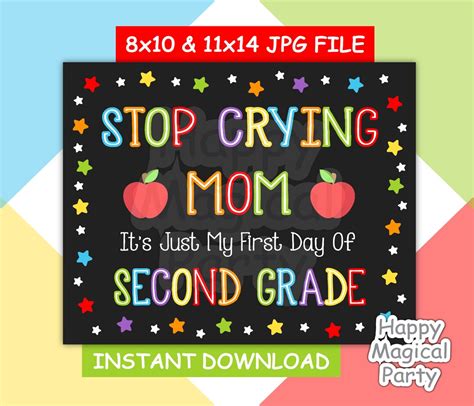 Stop Crying Mom Sign First Day Of Second Grade Sign Back To Etsy