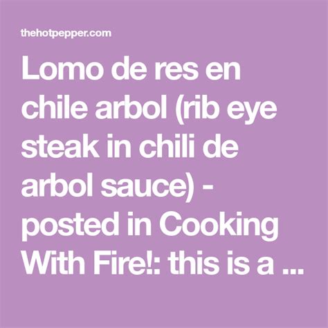 Lomo De Res En Chile De Arbol Recipe