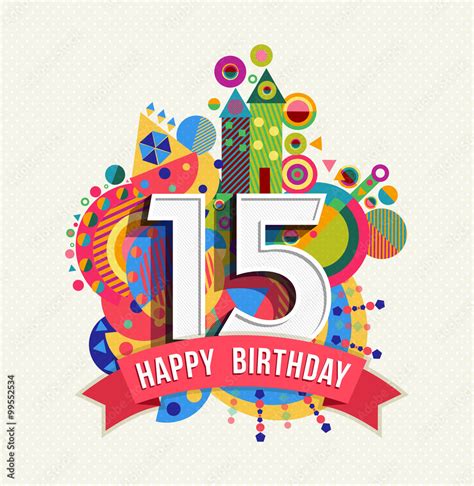 Happy Birthday 15 Year Greeting Card Poster Color Stock Vector Adobe