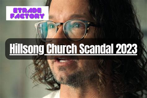 Hillsong Church Scandal 2023 Unraveling The Controversy