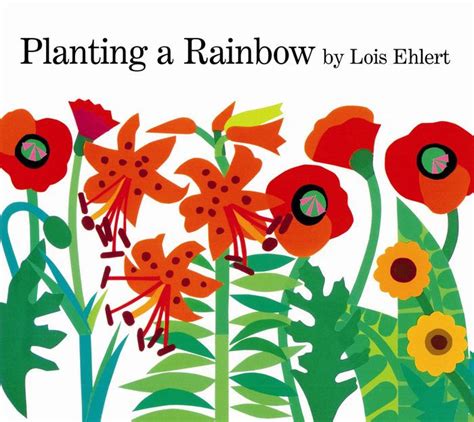 Planting A Rainbow By Lois Ehlert Paperback Barnes And Noble®