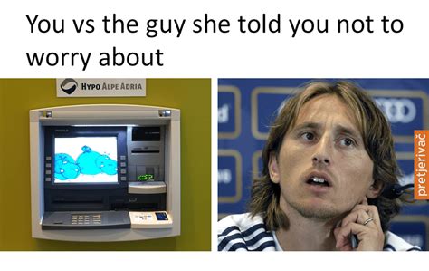 Meme generator to caption meme images or upload your pictures to make custom memes. Modric in Memes: Croatia Reacts to Modric's Amnesia