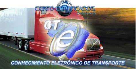 Conhecimento Eletrônico De Transporte Cte Certo Certificados