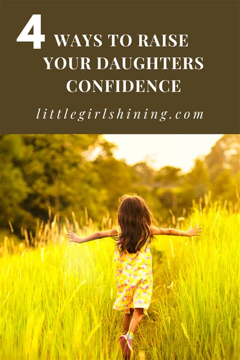 4 Ways To Raise Your Daughters Confidence Little Girl Shining