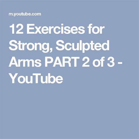 12 Exercises For Strong Sculpted Arms Part 2 Of 3 Youtube Sculpted