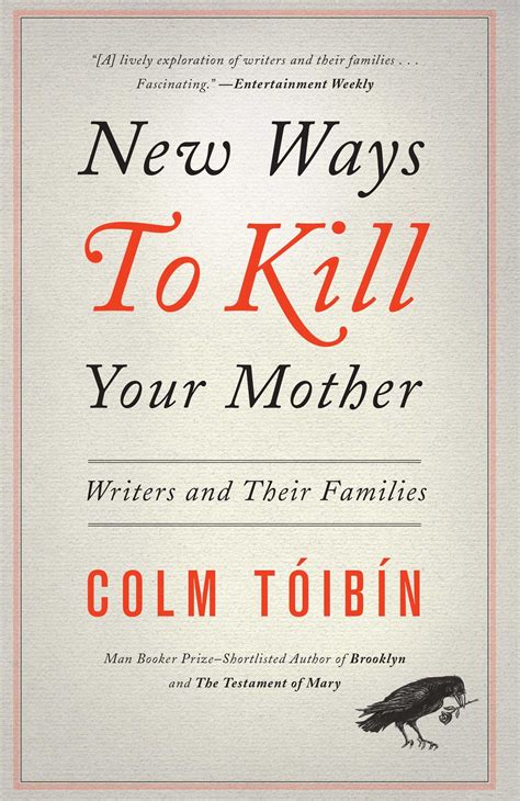 New Ways To Kill Your Mother Book By Colm Toibin Official Publisher