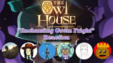 Reacting To The Owl House S01e16 Enchanting Grom Fright Because