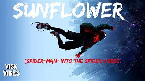 Post Malone Swae Lee Sunflower Spider Man Into The Spider Verse