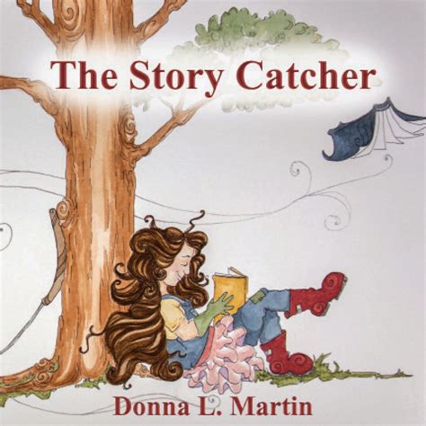 Donna L Martins The Story Catcher Tales From The Bayou A Little Book