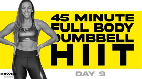 45 Minute Full Body Dumbbell Hiit Workout Power Program Day 9 Youtube