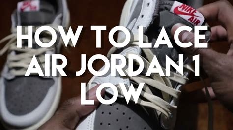 How To Lace Your Air Jordan 1 Low Travis Scott Reverse Mocha Lacing