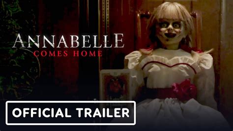 Annabelle Comes Home Official Trailer 2019 Vera Farmiga Mckenna
