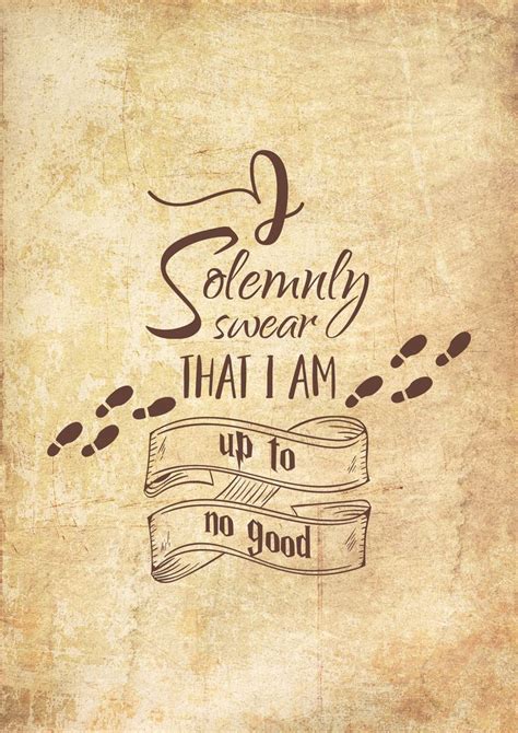I Solemnly Swear That I Am Up To No Good Harry Potter Free Printable