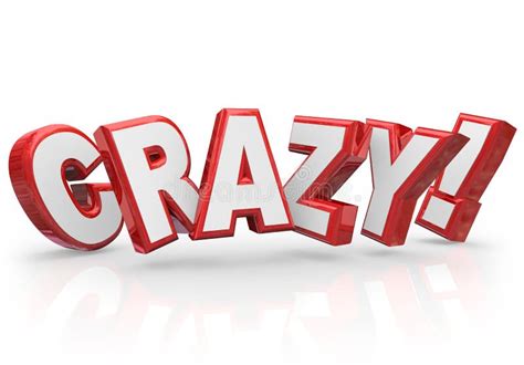 Crazy 3d Red Word Insane Silly Wild Idea Craziness Stock Illustration