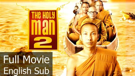 We are back after so long with a new video for a night's entertainment this thailand list of comedy. Full Thai Movie : The Holy Man 2 English Subtitle Thai ...