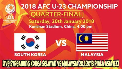 Korea selatan sendiri di asian games 2018 akan bergabung di grup e. Live Streaming Korea Selatan vs Malaysia 20.1.2018 Piala ...
