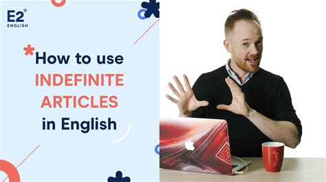 How To Use Indefinite Articles In English Youtube