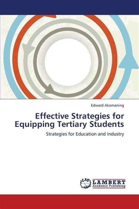 Effective Strategies For Equipping Tertiary Students Akomaning Edward