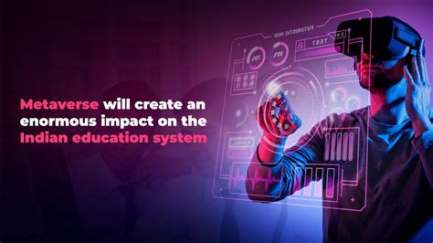 Metaverse Will Create An Enormous Impact On The Indian Education System