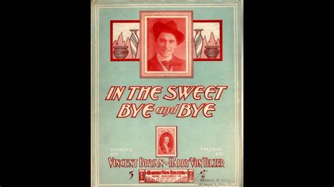 In The Sweet Bye And Bye 1902 Youtube