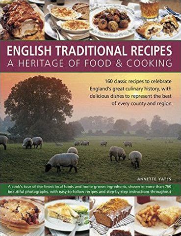 Был ли этот ответ полезен? English Traditional Recipes: A Heritage of Food and ...