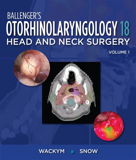 Ballengers Otorhinolaryngology Head And Neck Surgery 18th Edn