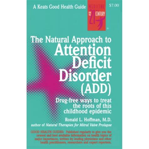 the natural approach to attention deficit disorder add a keats good health guide calm store