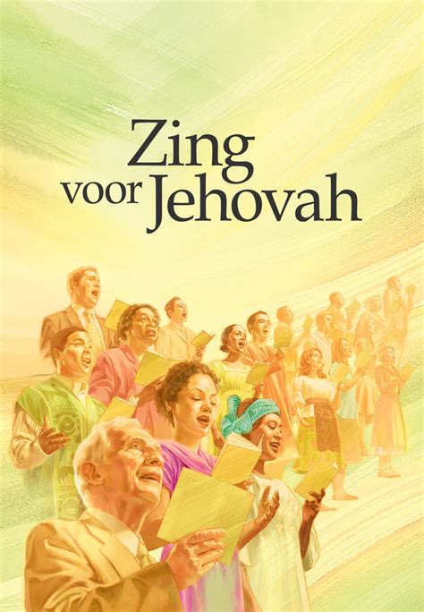 Zing Voor Jehovah — Watchtower Online Library