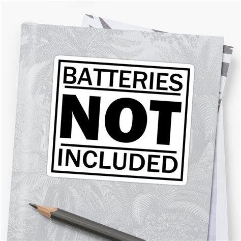 Batteries Not Included Sticker By Stoneje14 Redbubble