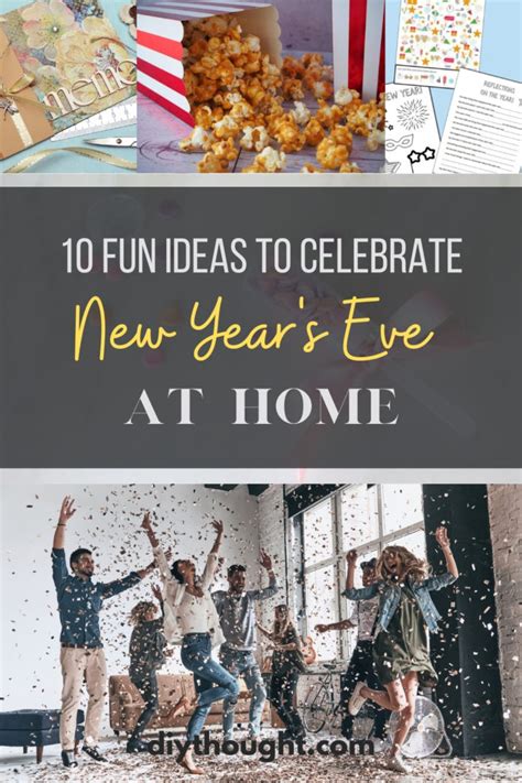 10 Fun Ideas To Celebrate New Years Eve At Home Diy Thought