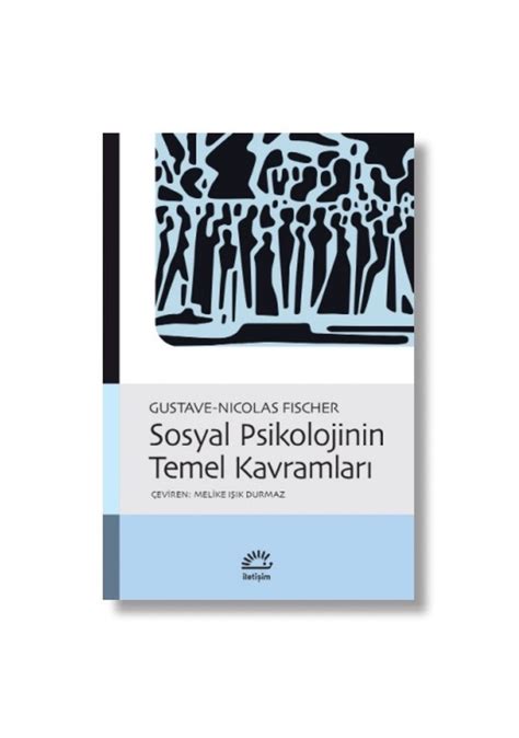 Sosyal Psikolojinin Temel Kavramları 9789750533891 Fiyatları Ve Özellikleri