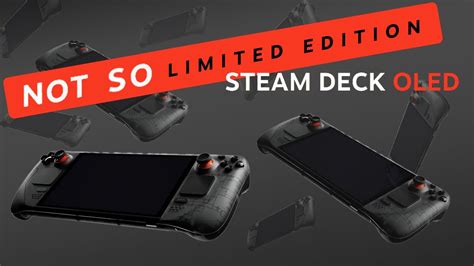 Steam Deck Oled Not So Limited Edition Launch Day Recap Youtube